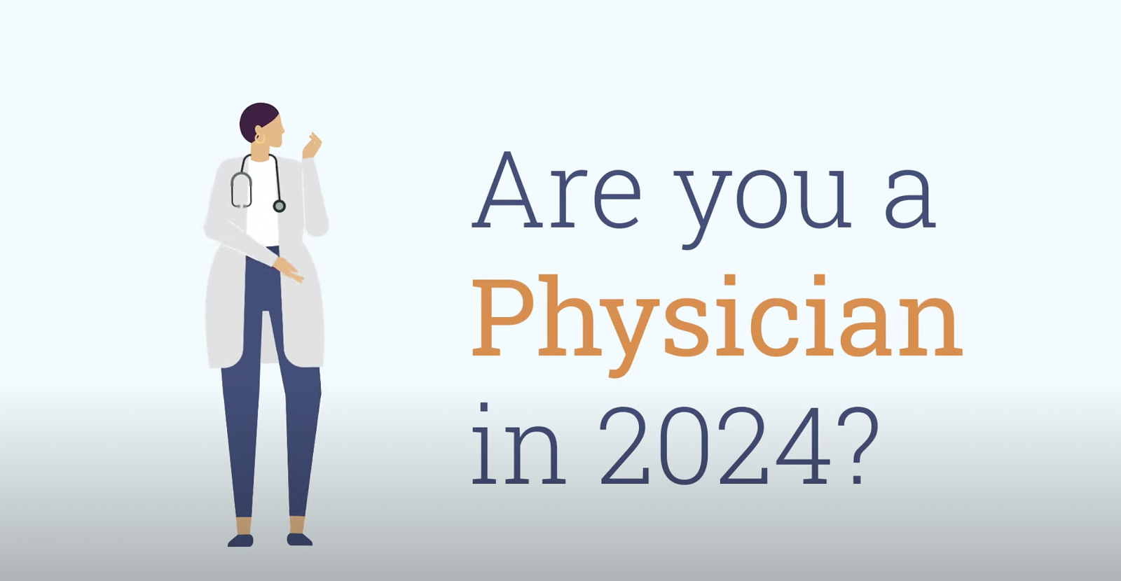 Are you a Physician in 2024?